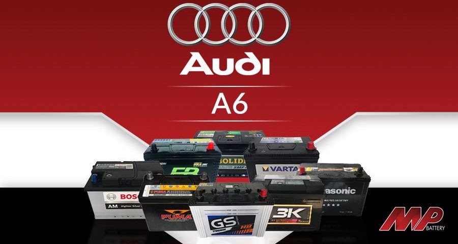 แบตเตอรี่รถยนต์ ออดี้ เอ6 (AUDI A6)